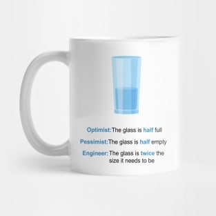 Optimist, Pessimist, Engineer Mug